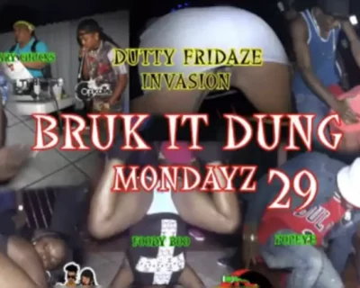 Bruk It Dung Mondayz 29